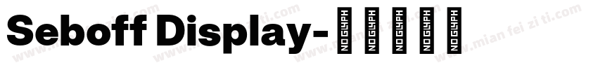 Seboff Display字体转换